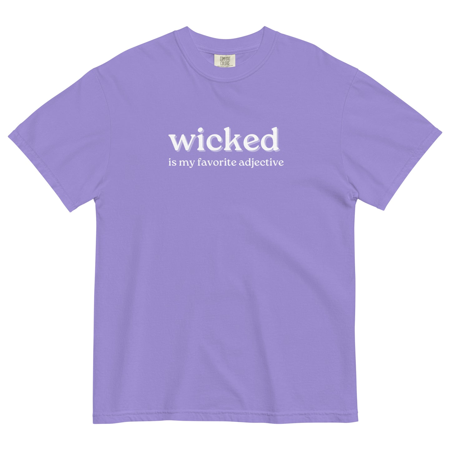 purple tshirt that says "wicked is my favorite adjective" in white lettering