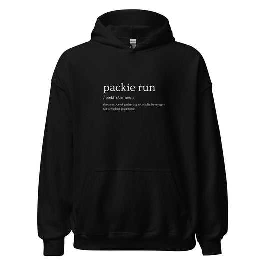 black hoodie that says "packie run, noun, the practice of gathering alcoholic beverages for a wicked good time"