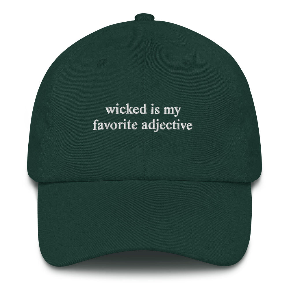 green hat that says "wicked is my favorite adjective" in white embroidery