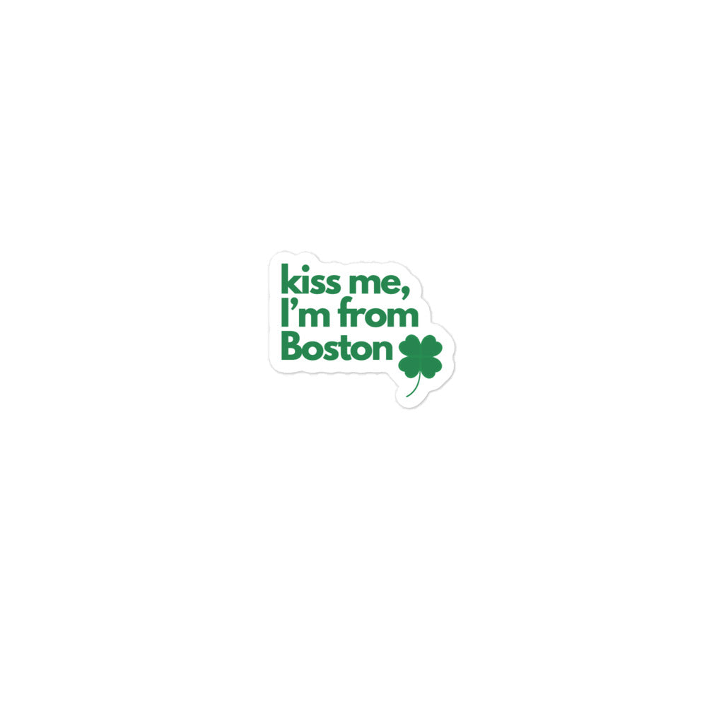 Kiss me, I'm from Boston sticker