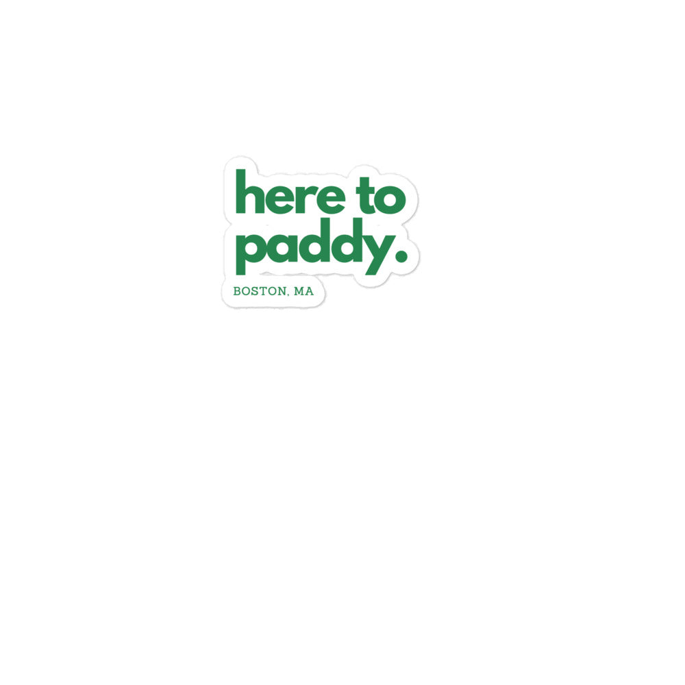 Here to Paddy sticker