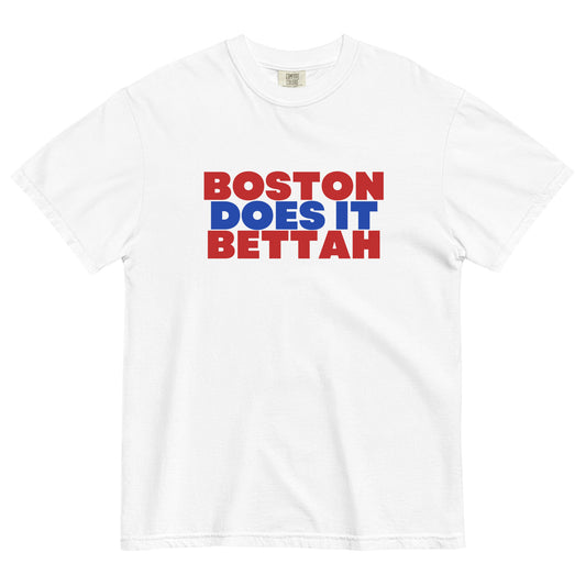 white t-shirt that says "Boston Does it Bettah" in red and blue lettering