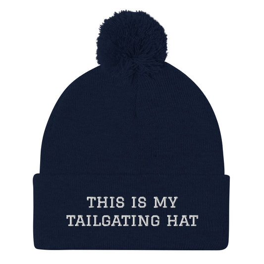 This is My Tailgating Hat Beanie