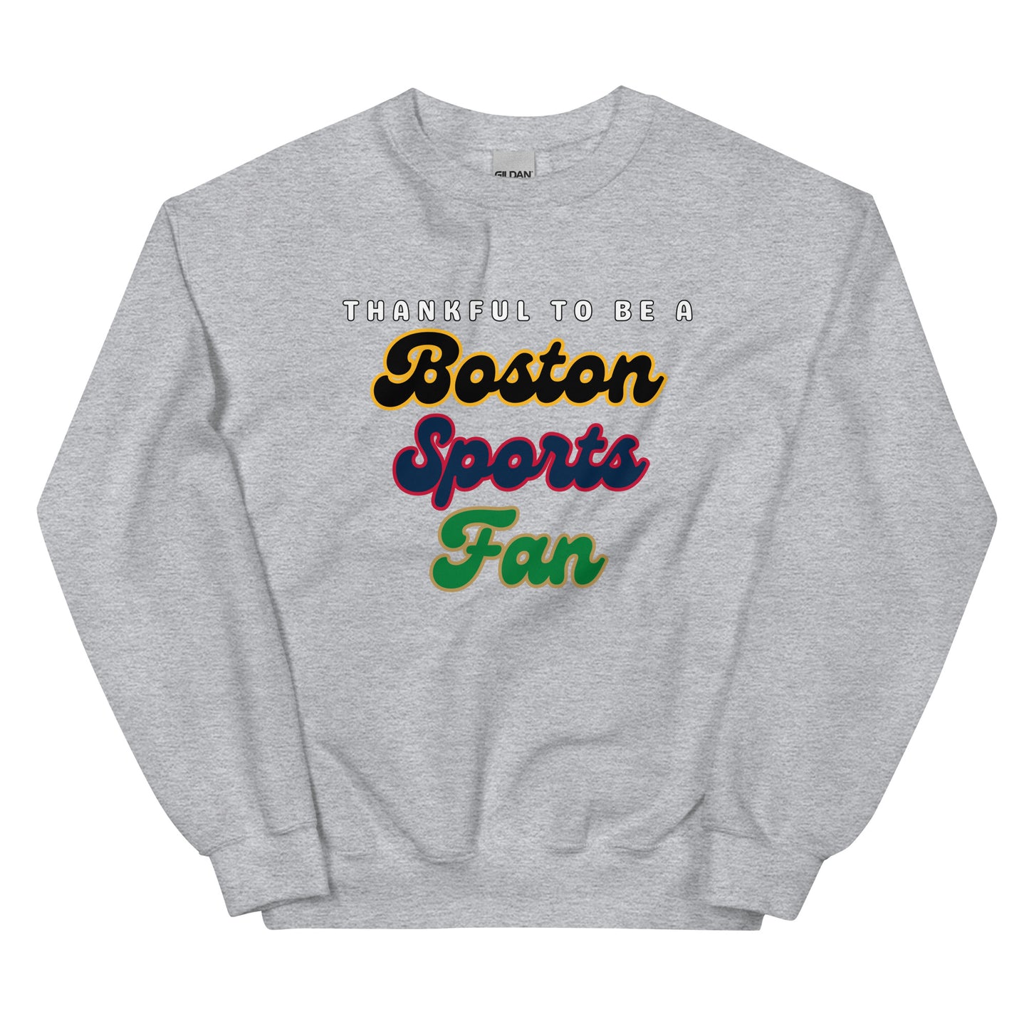Thankful to Be a Boston Sports Fan Crewneck