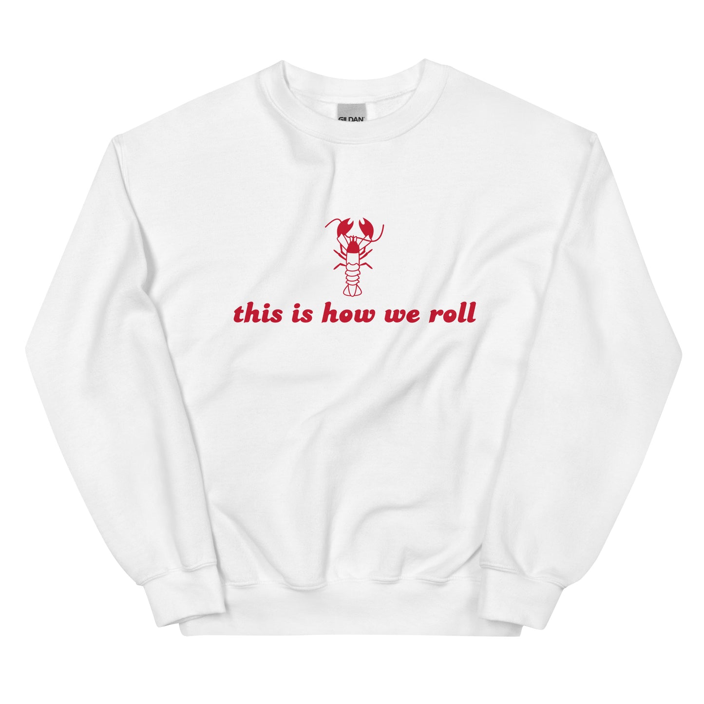 This is How We Roll Crewneck