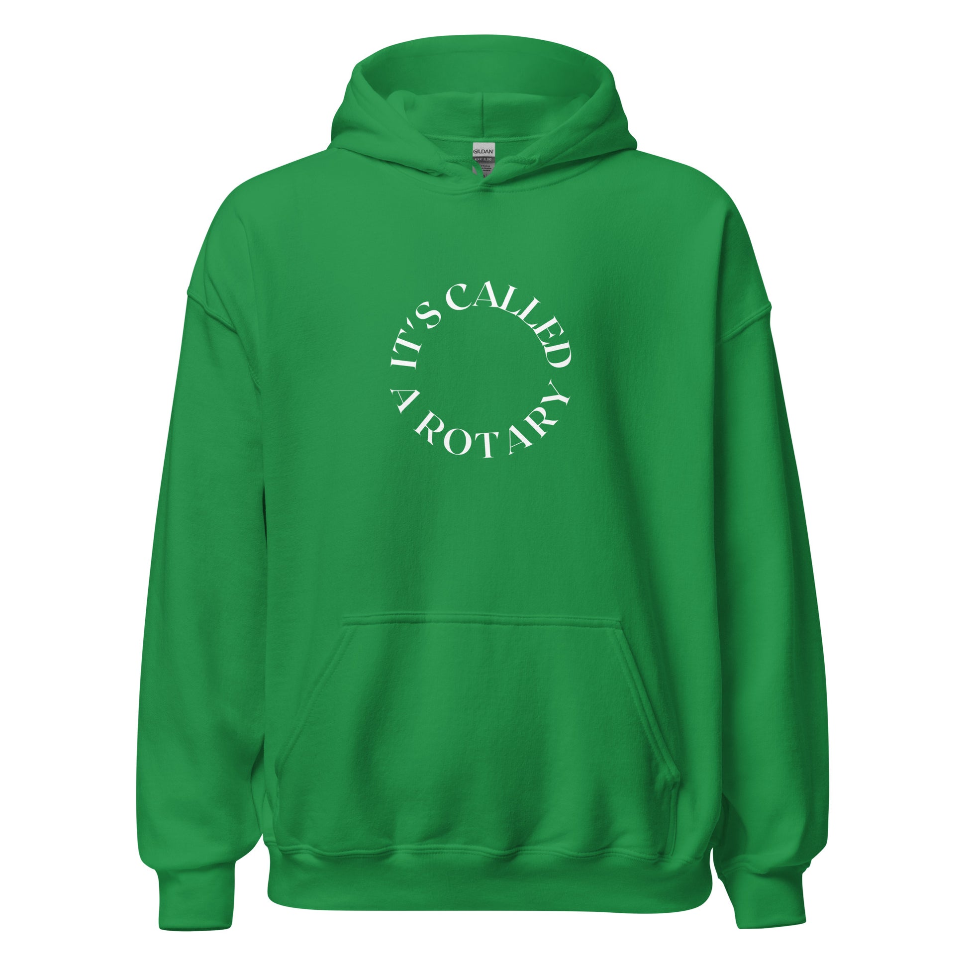 green hoodie that saying "it's called a rotary" in white lettering shaped in a circle