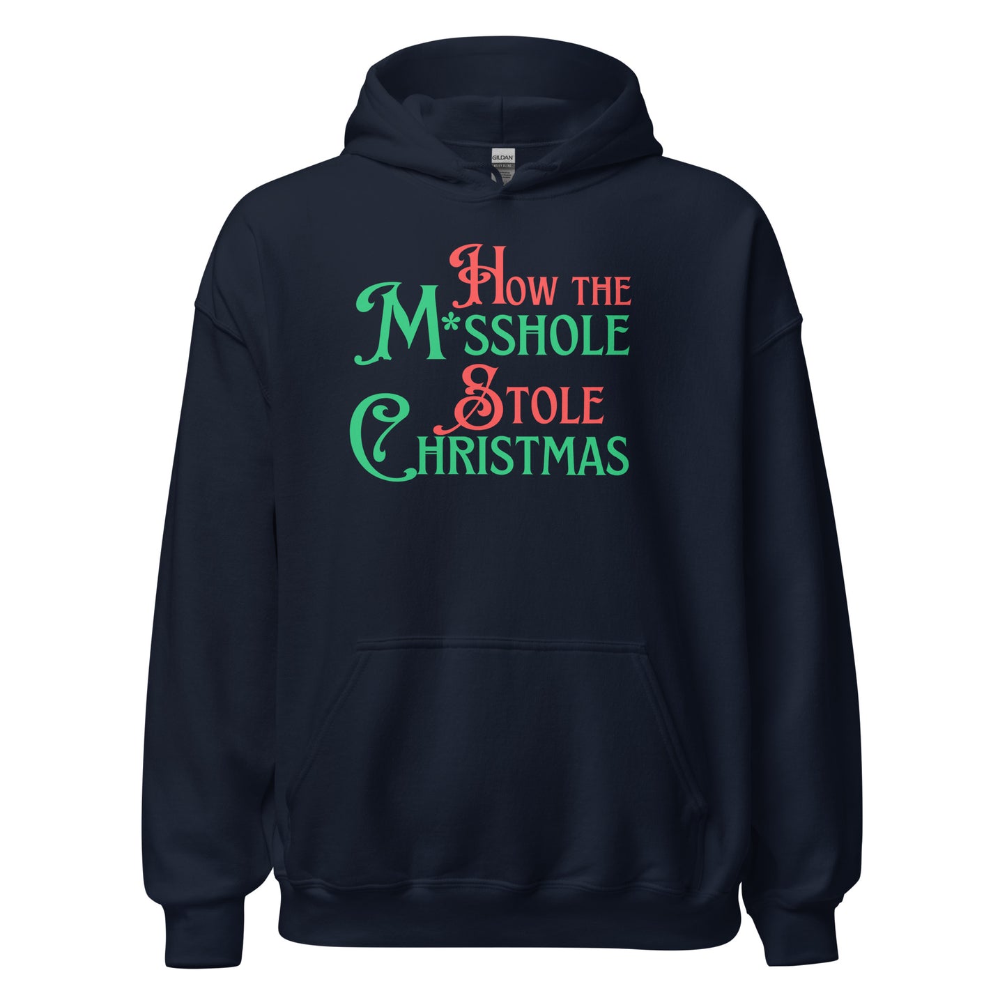 How the M*sshole Stole Christmas Hoodie