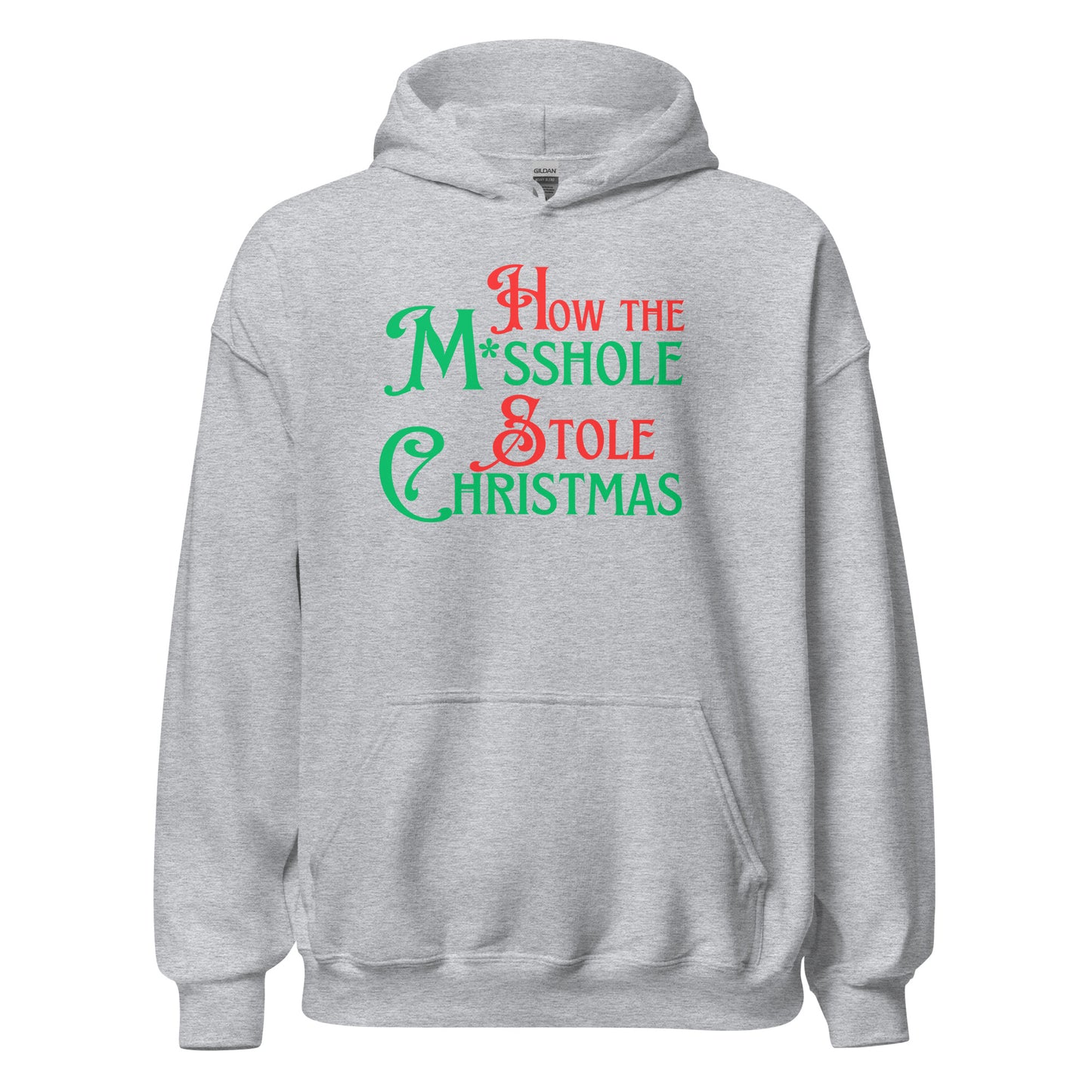 How the M*sshole Stole Christmas Hoodie