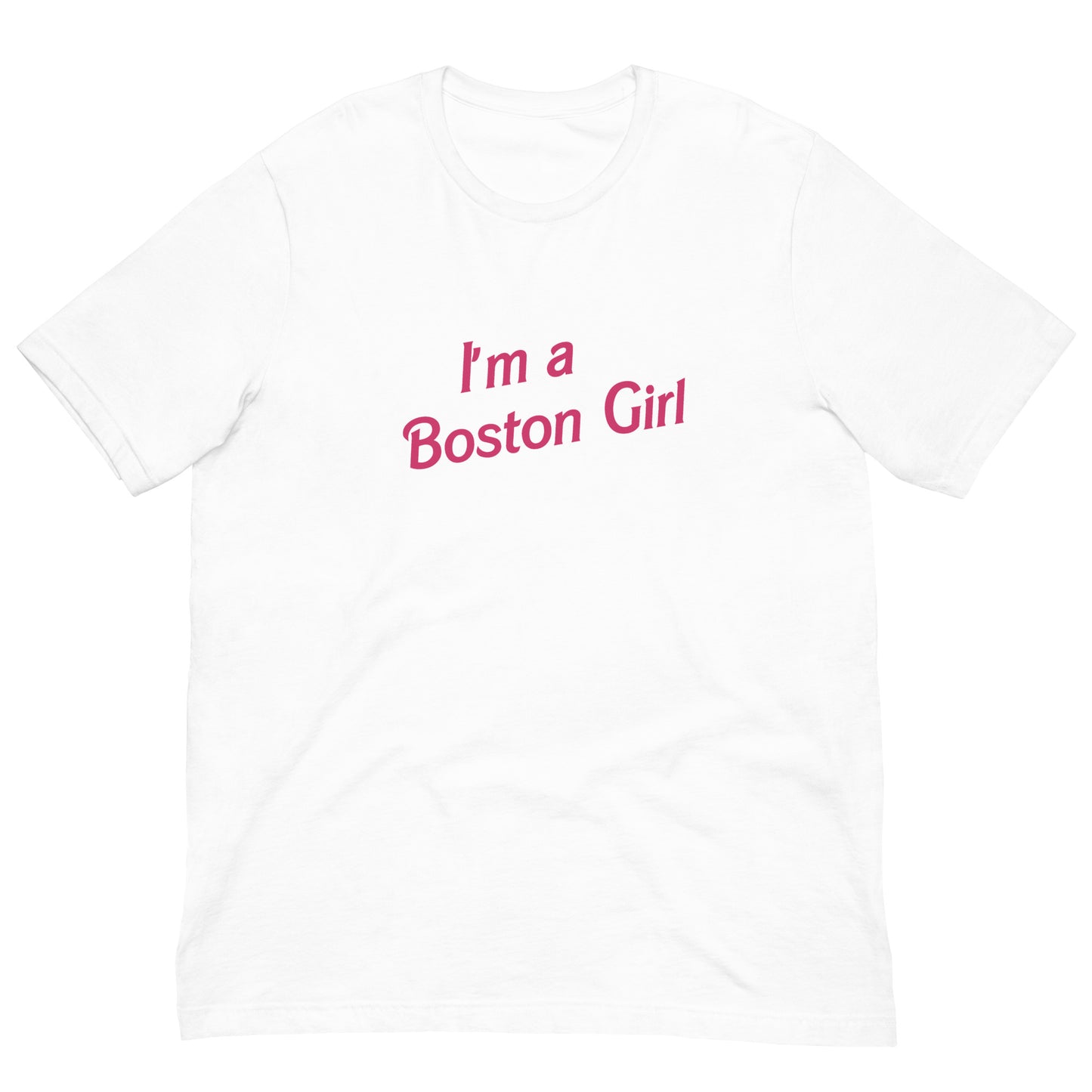 I'm a Boston Girl T-Shirt