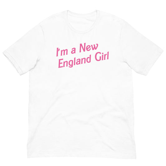 I'm a New England Girl T-Shirt